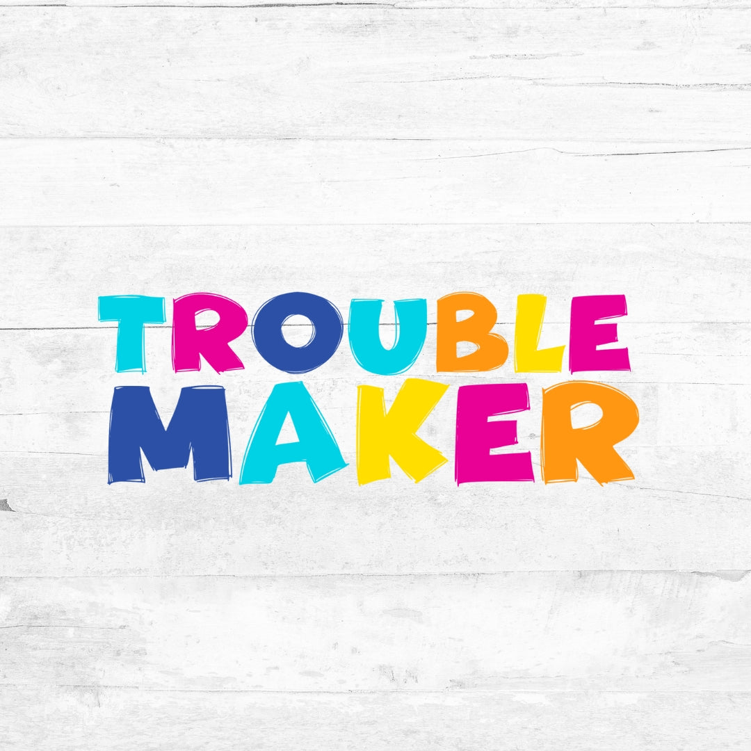 Bügelbild  - Limited Edition - Trouble Maker -  Neon